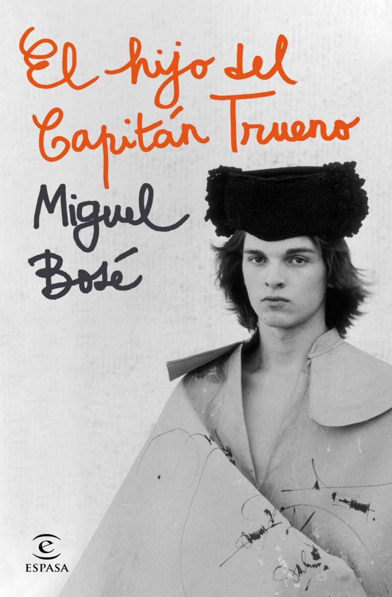 Miguel Bosé: un adelanto de su revelador libro "El hijo del Capitán Trueno"